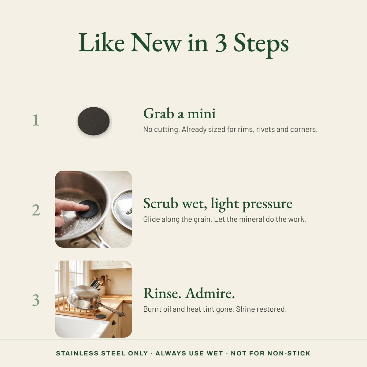 How to use the Steelé Mini in three steps: grab a mini, scrub wet with light pressure, rinse